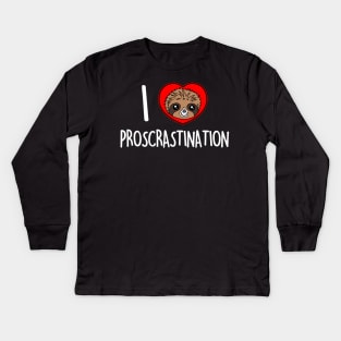 I Love Procrastination Kids Long Sleeve T-Shirt